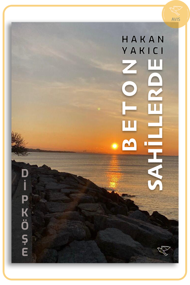 Hakan Yakıcı | BETON SAHİLLERDE