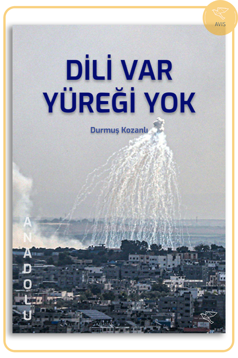 DİLİ VAR YÜREĞİ YOK | Durmuş Kozanlı