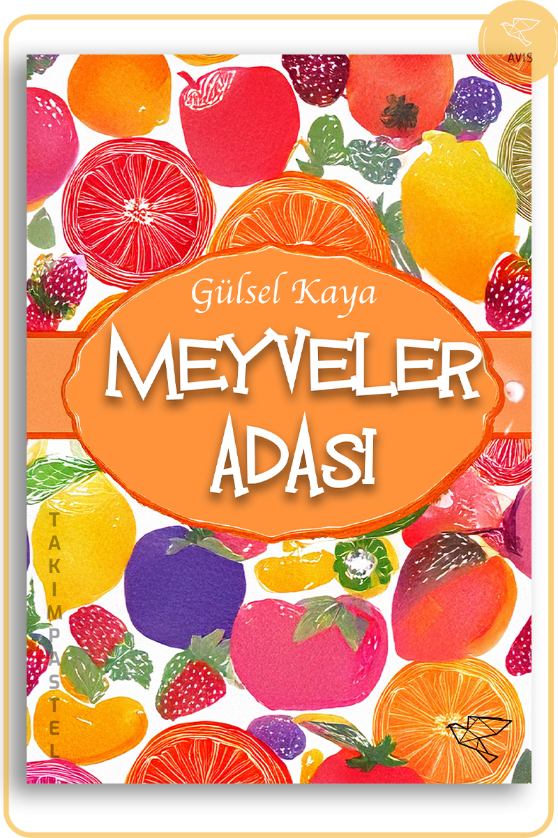 MEYVELER ADASI | Gülsel Kaya