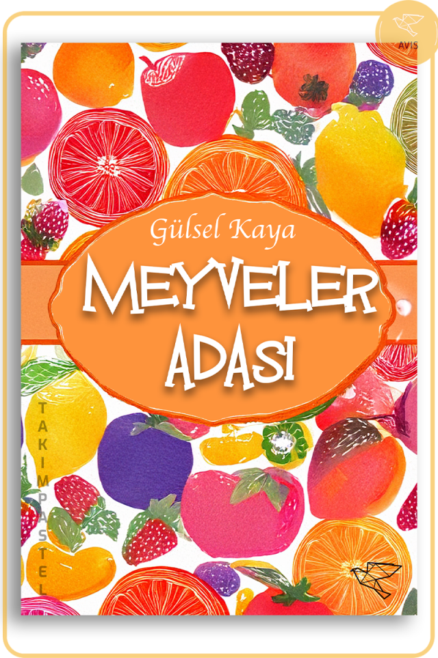 MEYVELER ADASI | Gülsel Kaya
