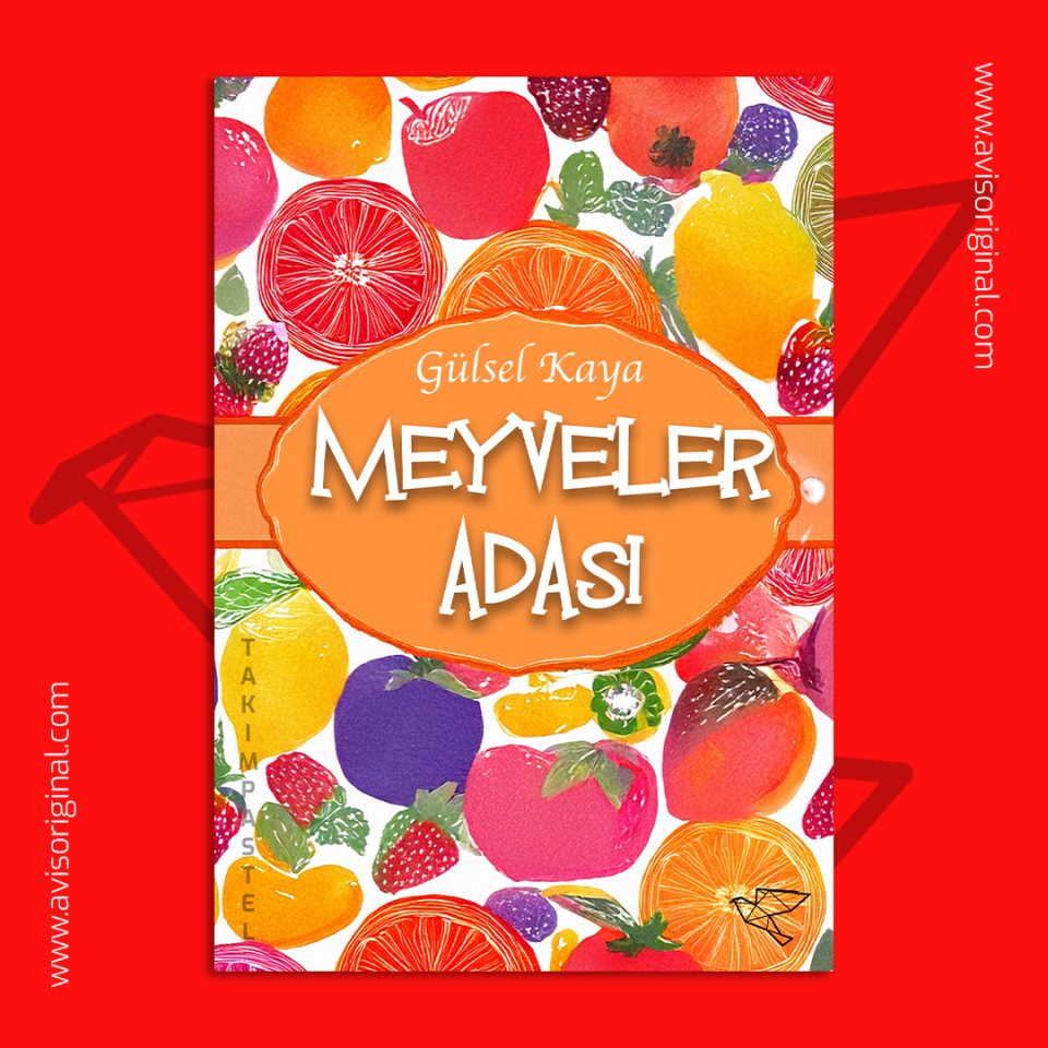 MEYVELER ADASI | Gülsel Kaya