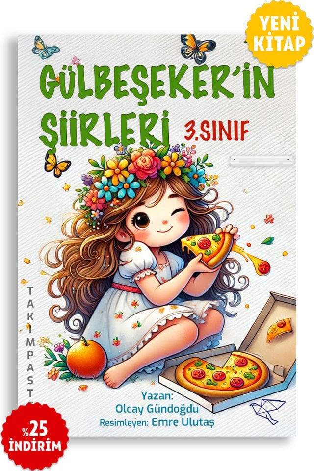 GÜLBEŞEKER'İN ŞİİRLERİ - 3.SINIF | Olcay Gündoğdu