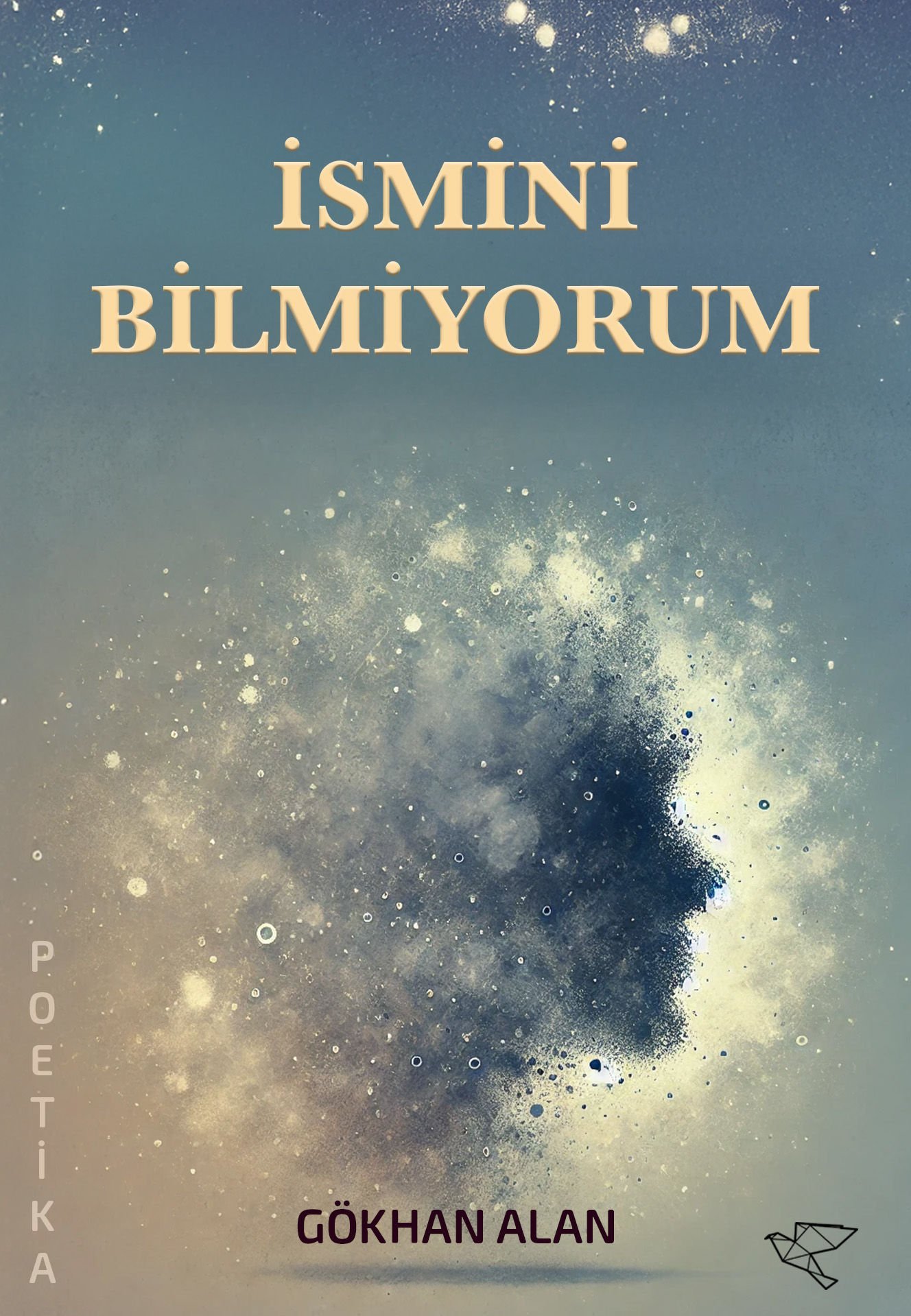 İSMİNİ BİLMİYORUM | Gökhan Alan
