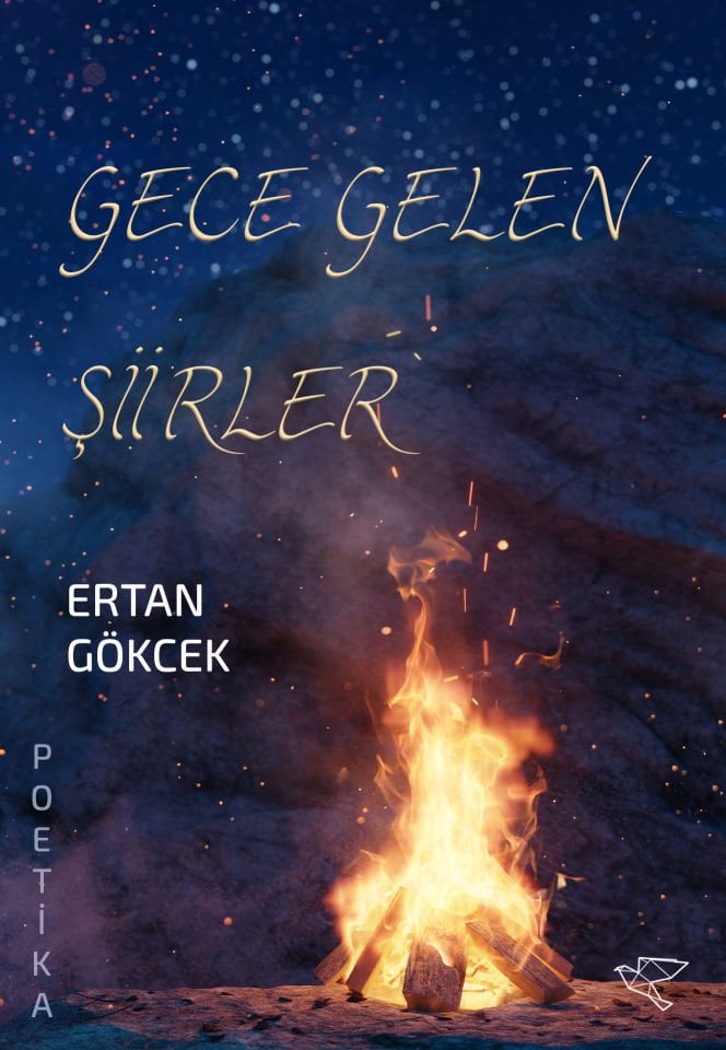 GECE GELEN ŞİİRLER | Ertan Gökcek
