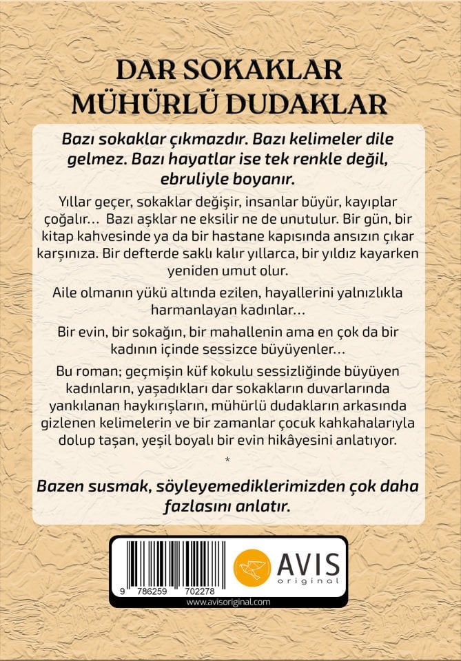 DAR SOKAKLAR MÜHÜRLÜ DUDAKLAR | Hatice Esen Yetişgin