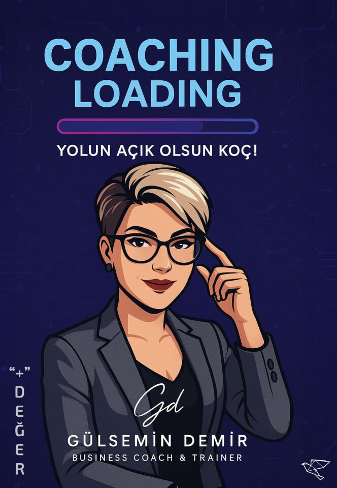 COACHING LOADING | Gülsemin Demir