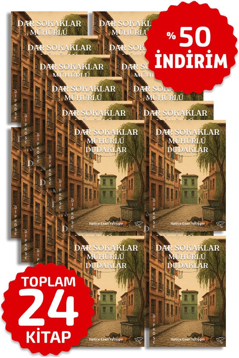 DAR SOKAKLAR MÜHÜRLÜ DUDAKLAR | TOPLU SET