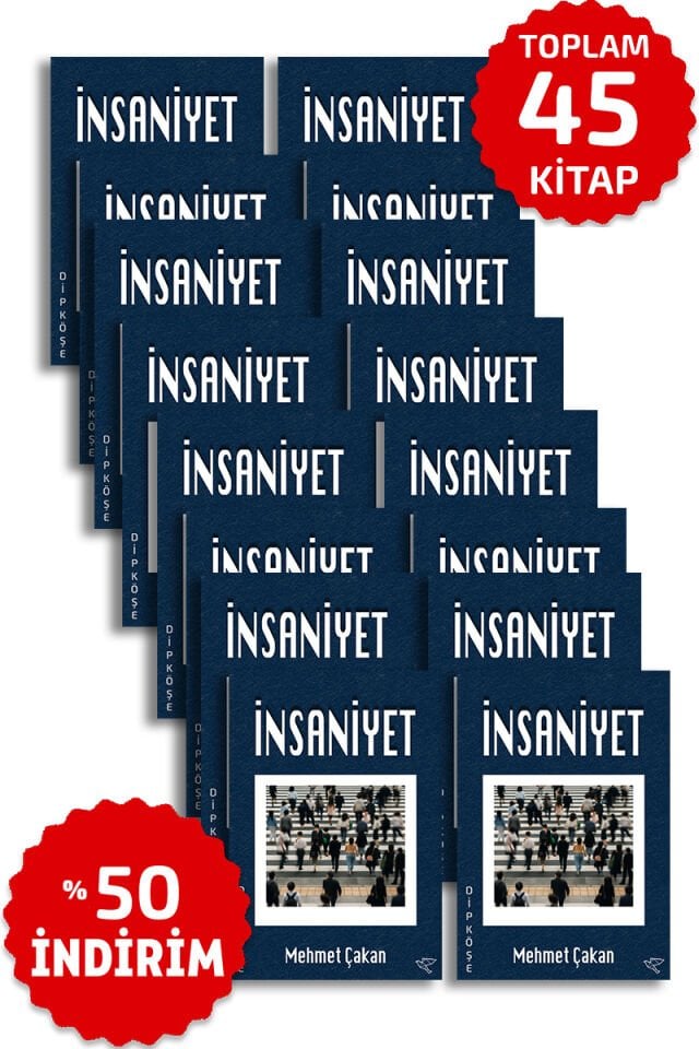 İNSANİYET | Toplu Set 45 + 5 Adet