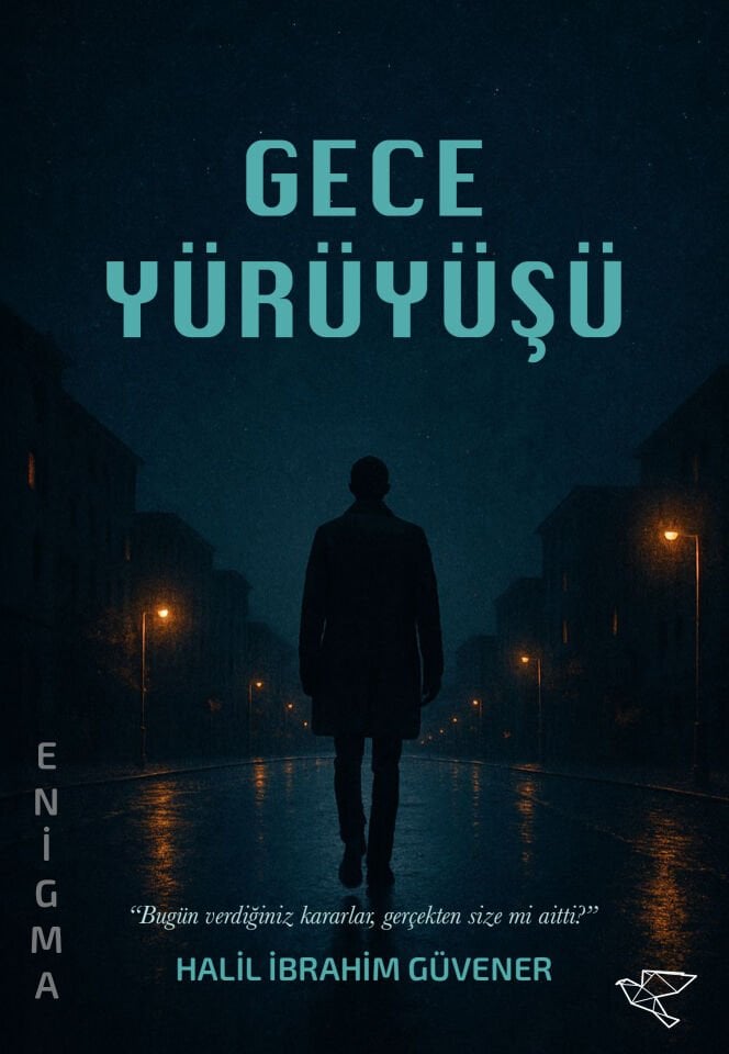 GECE YÜRÜYÜŞÜ | Halil İbrahim Güvener