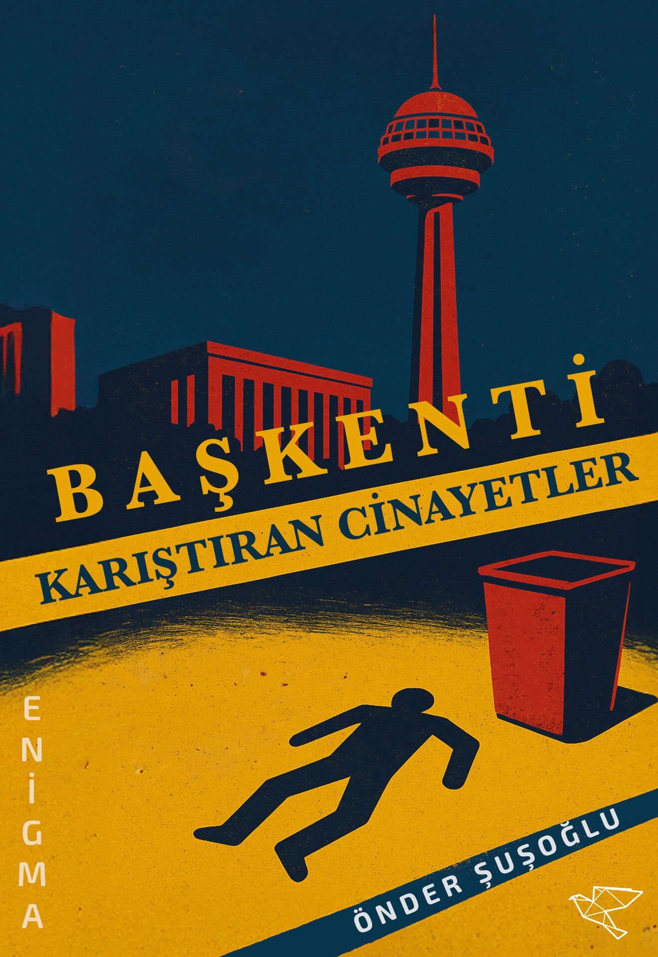 BAŞKENTİ KARIŞTIRAN CİNAYETLER | Önder Şuşoğlu