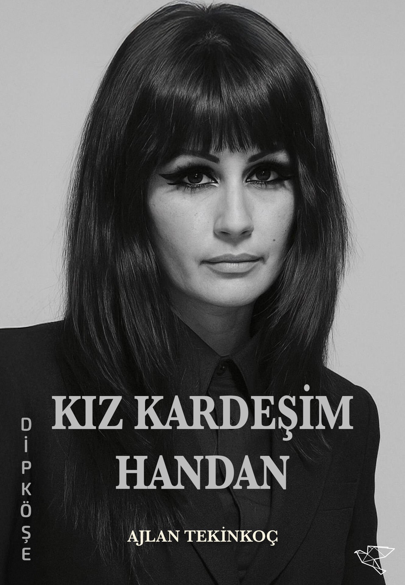 KIZ KARDEŞİM HANDAN | Ajlan Tekinkoç