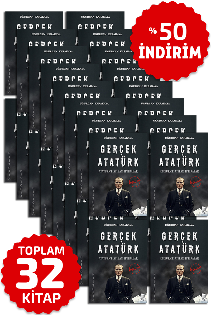 GERÇEK ATATÜRK | Uğurcan Karakaya - TOPLU SET (32 ADET)