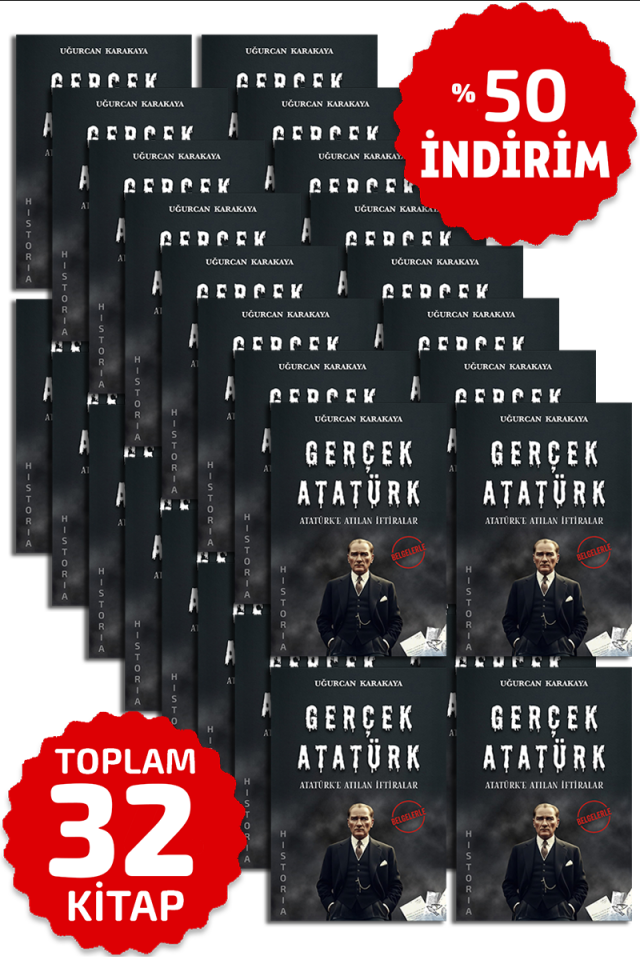 GERÇEK ATATÜRK | Uğurcan Karakaya - TOPLU SET (32 ADET)