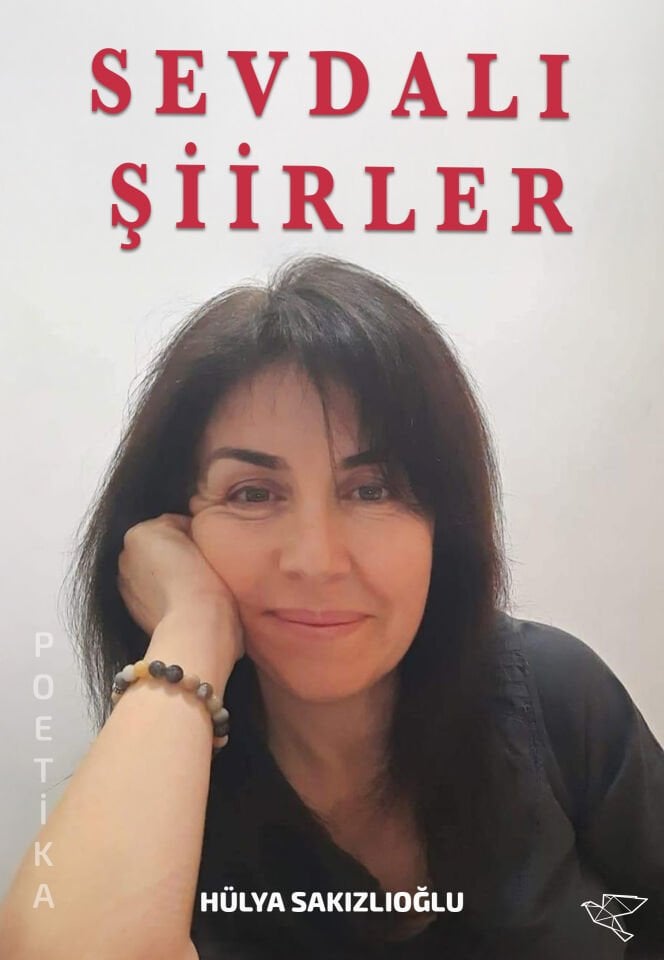 SEVDALI ŞİİRLER | Hülya Sakızlıoğlu