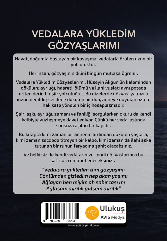 VEDALARA YÜKLEDİM GÖZYAŞLARIMI | Hüseyin Akgün