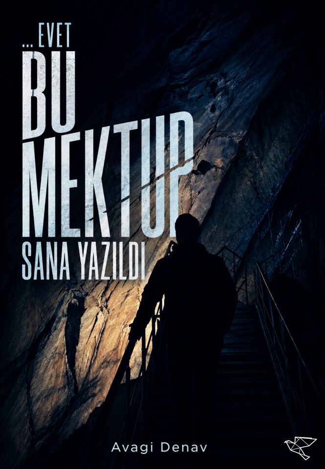 ... EVET BU MEKTUP SANA YAZILDI | Avagi Denav