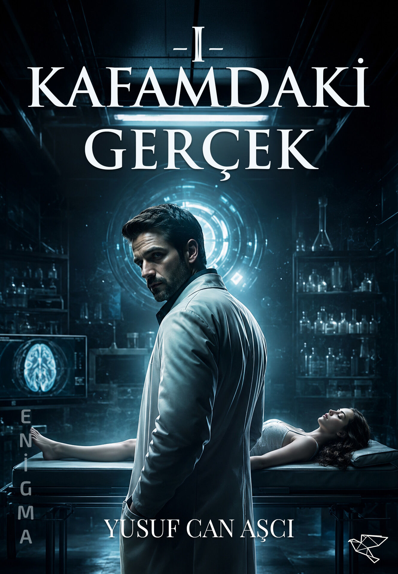I - KAFAMDAKİ GERÇEK | Yusuf Can Aşcı